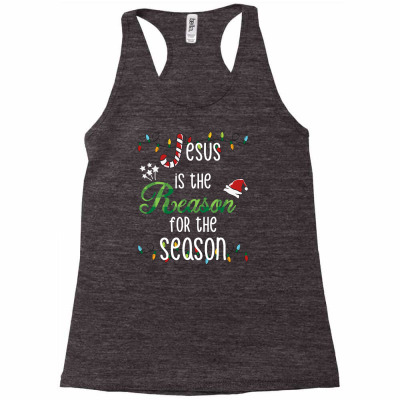 Christ Jesus Is The Reason For The Season Tee Sign Christmas T Shirt Racerback Tank Designed By Tonytruong210