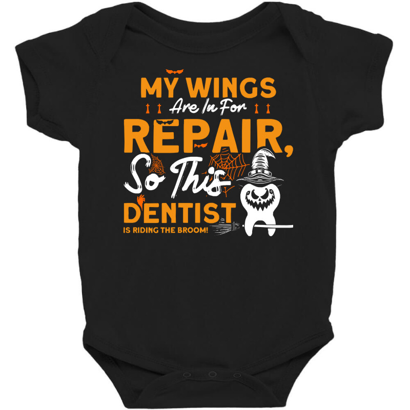 Dentist T  Shirt This Dentist Riding The Broom Dentist Halloween Costu Baby Bodysuit | Artistshot