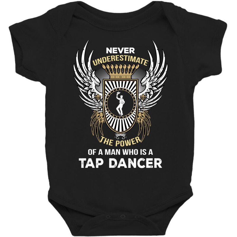 The Power Of A Tap Dancer Baby Bodysuit | Artistshot