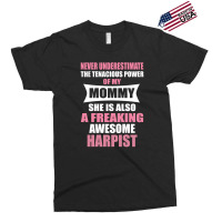 Never Underestimate Mommy Harpist Exclusive T-shirt | Artistshot