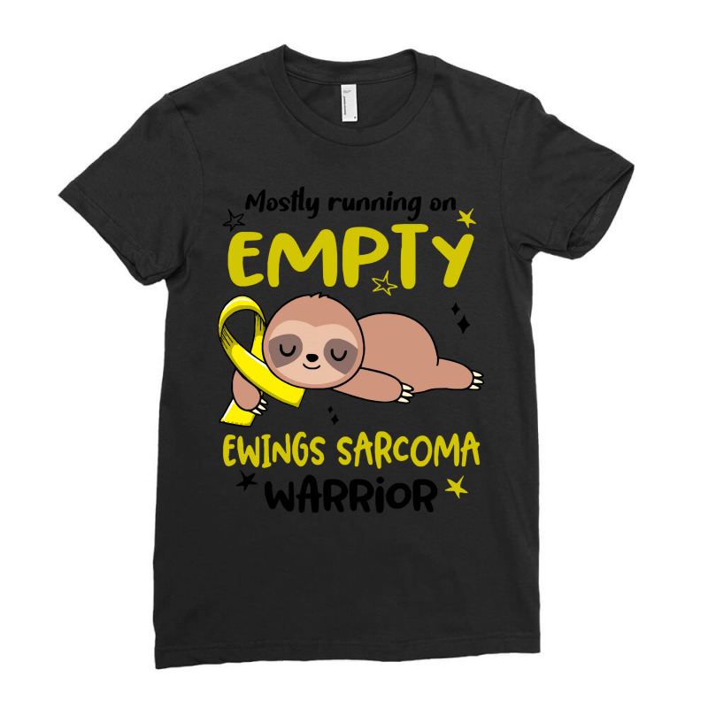 Ewings Sarcoma Gifts T  Shirt Mostly Running On Empty Ewings Sarcoma W Ladies Fitted T-Shirt by flinkpleat | Artistshot