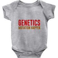 Genetics Mutation Happen Baby Bodysuit | Artistshot