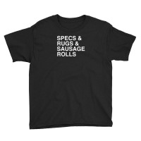 Specs And Rugs And Sausage Rolls Youth Tee | Artistshot