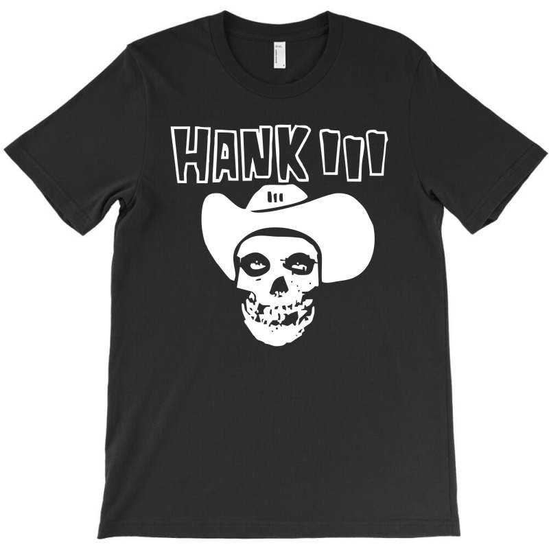 Hank Iii T-Shirt by Ucaniq | Artistshot