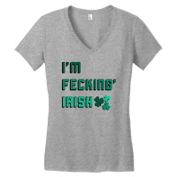 I Am Fecking Irish For Light Women's V-neck T-shirt | Artistshot