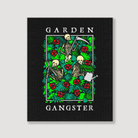 Garden Gangster Skeleton Gardener T  Shirt Garden Gangster Funny Garde Portrait Canvas Print | Artistshot