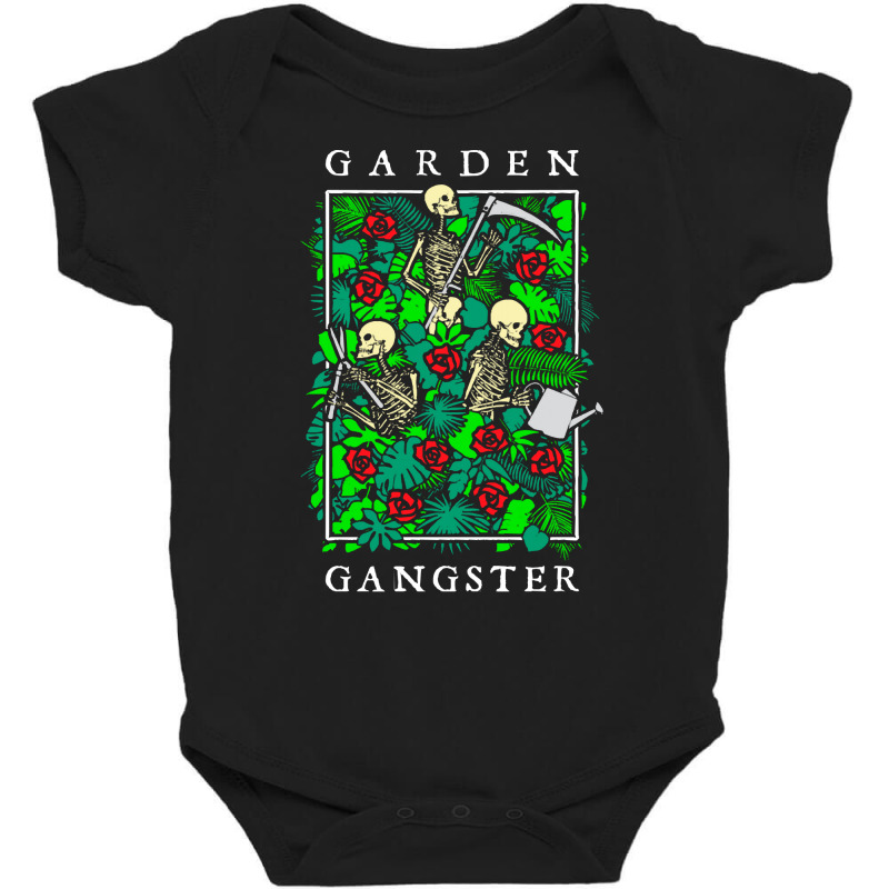 Garden Gangster Skeleton Gardener T  Shirt Garden Gangster Funny Garde Baby Bodysuit | Artistshot