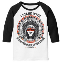 I Stand With Standing Rock Sioux Nodapl Native Pride T Shirt Youth 3/4 Sleeve | Artistshot