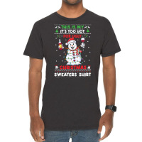 Snowman Wine Christmas T  Shirtthis Is My It's Too Hot For Ugly Christ Vintage T-shirt | Artistshot