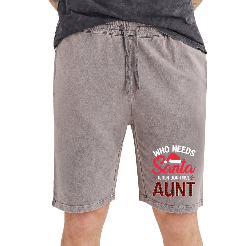 Who Needs Santa When You Have Aunt Vintage Short | Artistshot