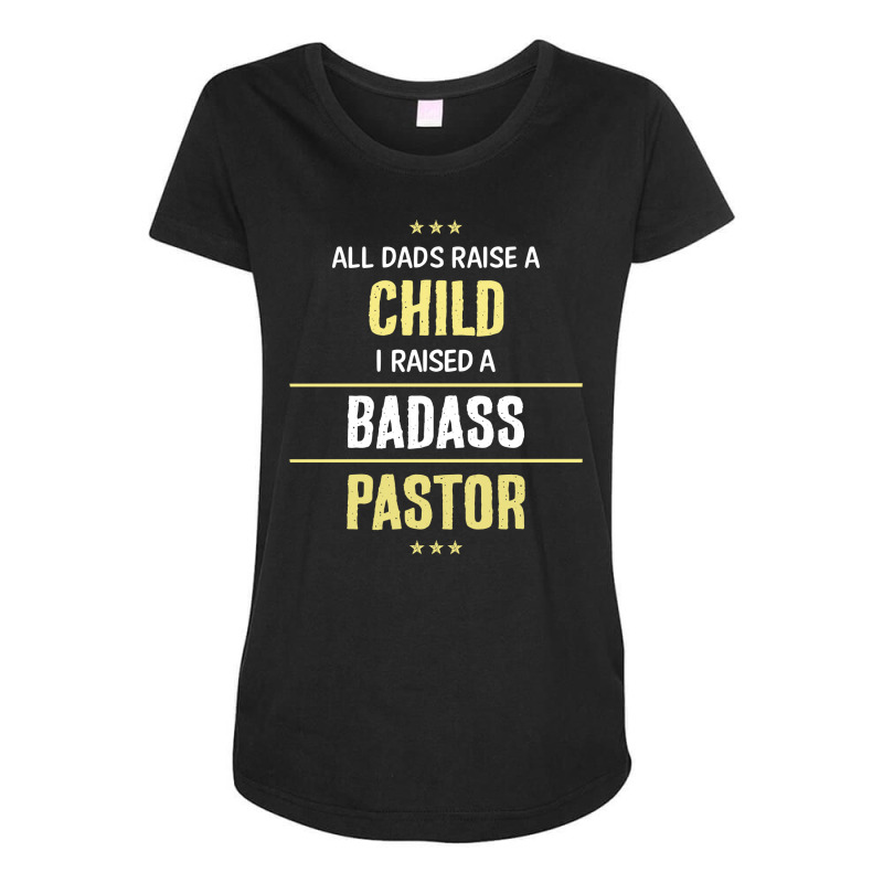 I Raised A Badass Pastor Maternity Scoop Neck T-shirt by thanchashop | Artistshot