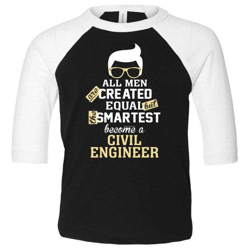 Men Become A Civil Engineer Toddler 3/4 Sleeve Tee by thanchashop | Artistshot