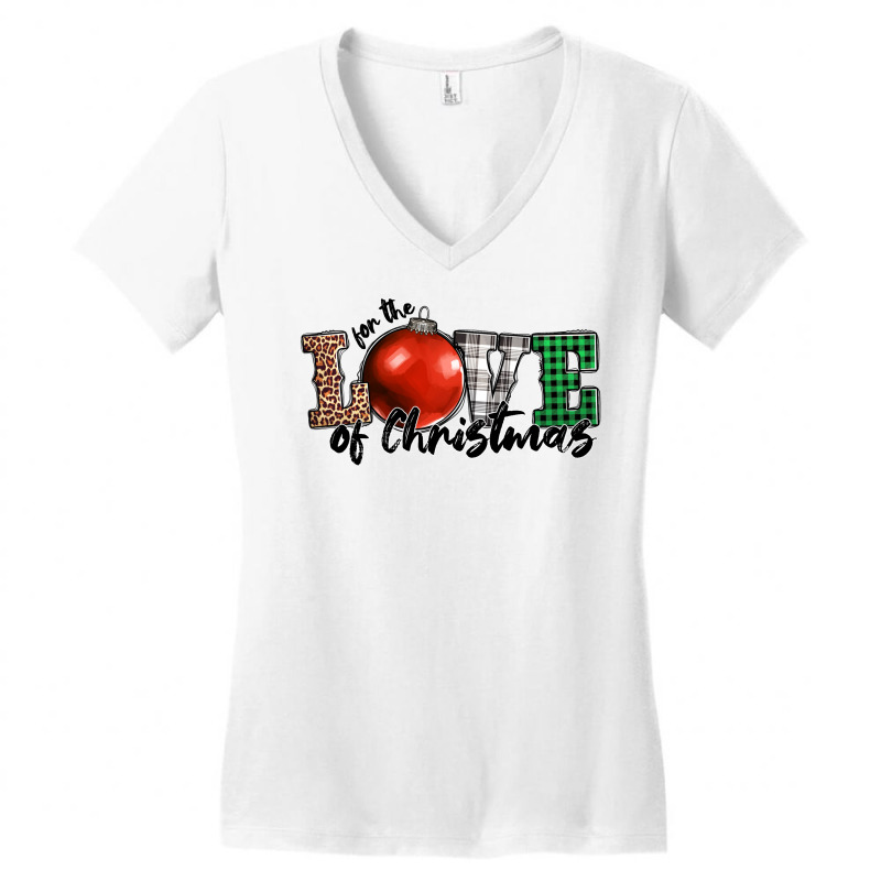 For The Love Of Christmas Women's V-neck T-shirt | Artistshot