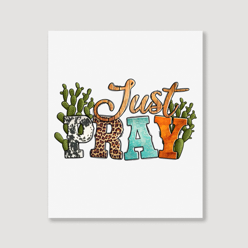 Just Pray With Texas Cactus Portrait Canvas Print | Artistshot