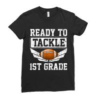 Back Day Of School Ready To Tackle 1st Grade Football Ladies Fitted T-shirt | Artistshot