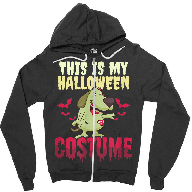 This Is My Costume Design Halloween Dog Zipper Hoodie | Artistshot