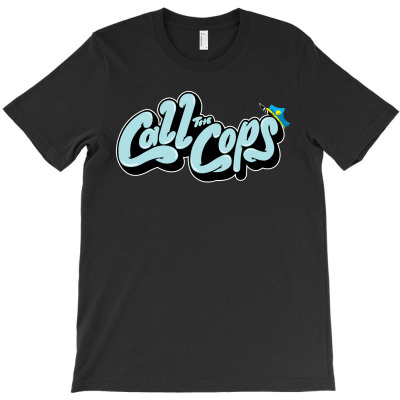 Call The Cops T-shirt Designed By Michael