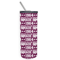 Made In 1964 Aged Like A Fine Wine Skinny Tumbler | Artistshot