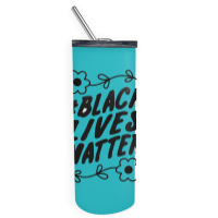 Black Live Is Matter Skinny Tumbler | Artistshot