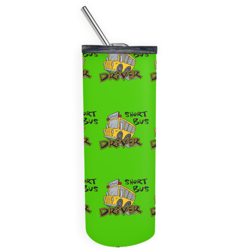 Short Bus Driver Skinny Tumbler | Artistshot