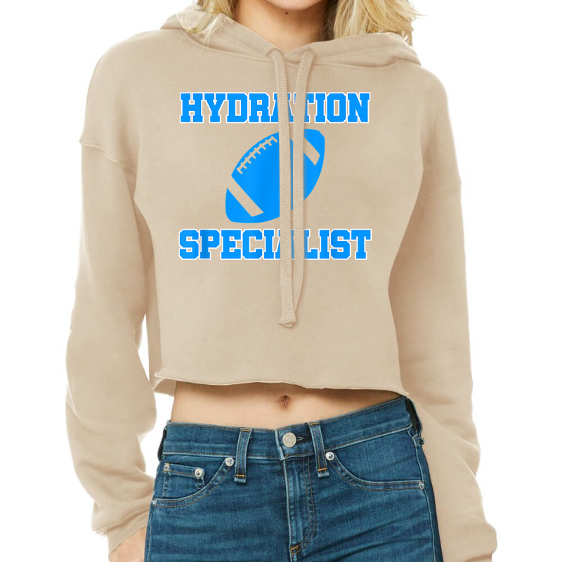 Hydration Specialist Waterboy Football Team Manager T Shirt Cropped Hoodie by ovarddmjipsonmfg | Artistshot