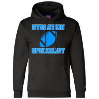 Hydration Specialist Waterboy Football Team Manager T Shirt Champion Hoodie | Artistshot