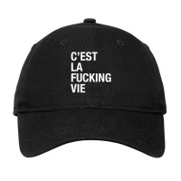 C'est La Fucking Vie Men Women T Shirt Adjustable Cap | Artistshot