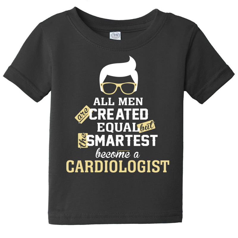 Men Become A Cardiologist Baby Tee by thanchashop | Artistshot