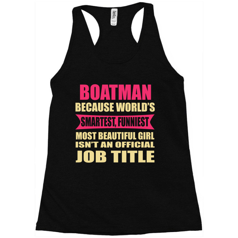 Boatman Funniest Isn't A Jobtitle Racerback Tank by thanchashop | Artistshot