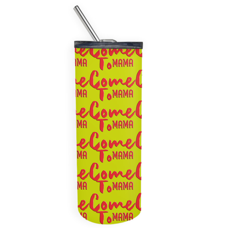 Come Skinny Tumbler | Artistshot