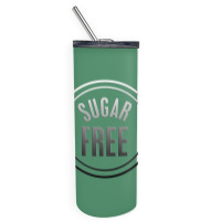 Sugar Free Skinny Tumbler | Artistshot