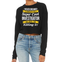 Investigator Tshirt Funny Gift T Shirt Cropped Sweater | Artistshot