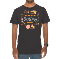 Quilting Today Quilter Sewing Machine Fabric Quilt Tools T Shirt Vintage T-shirt | Artistshot