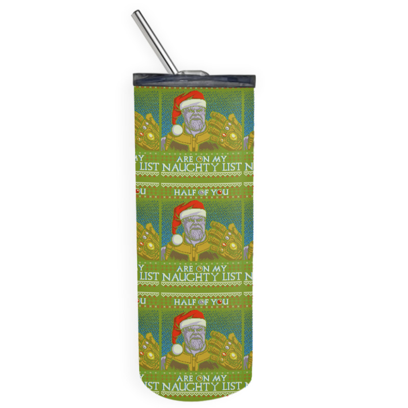 Half Of You Are On My Naughty List Skinny Tumbler | Artistshot