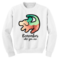 Simba Remember Who You Are For Light Youth Sweatshirt | Artistshot