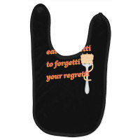 Eat Spaghetti To Forgetti Your Regretti Baby Bibs | Artistshot