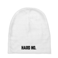 Hard No For Light Baby Beanies | Artistshot