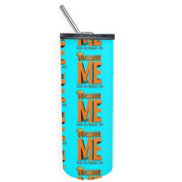 Deplorable Me 01 Skinny Tumbler | Artistshot