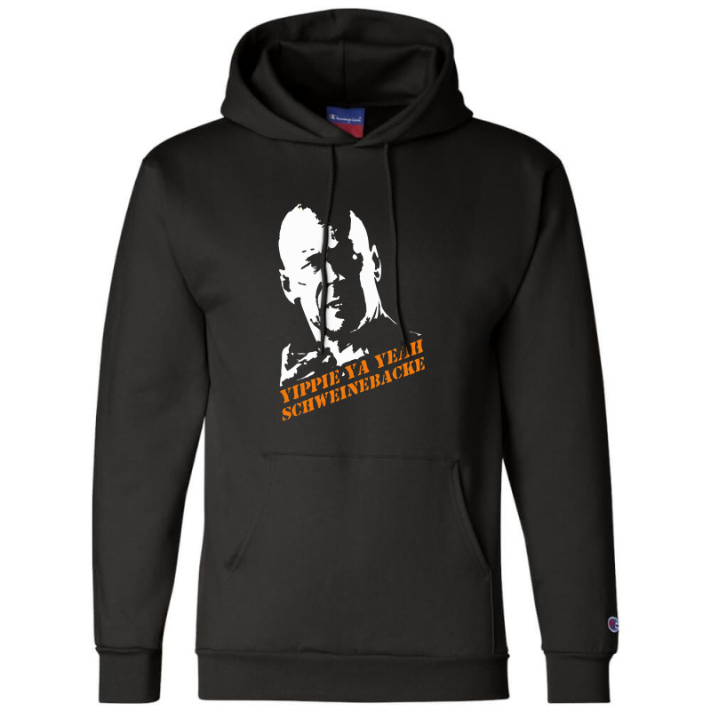 Yippie Ya Yeah Schweinebacke Die Hard Champion Hoodie | Artistshot