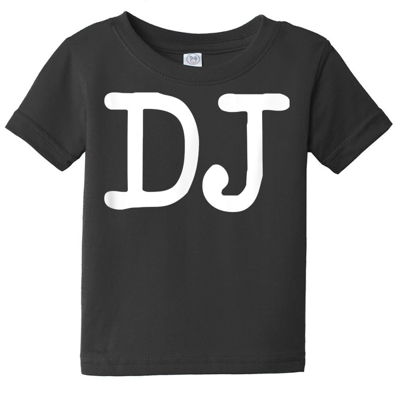 Funny First Name Dj Nickname T Shirt Baby Tee by graftmshindeatw | Artistshot