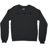 Looters  Black Classic Crewneck Sweatshirt | Artistshot