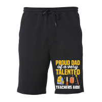 Mens Teacher Aide Appreciation Quote For A Dad Of A Teachers Aide T Sh Fleece Short | Artistshot