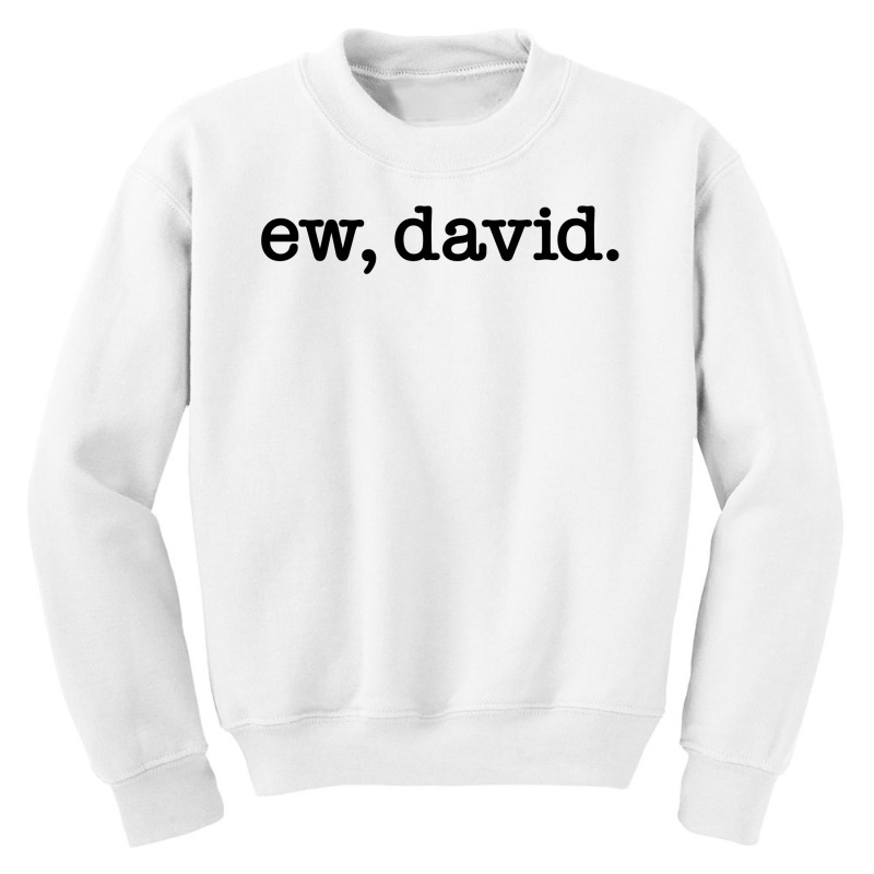 Ew David For Light Youth Sweatshirt by autlu2024 | Artistshot