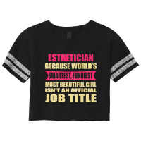 Esthetician Funniest Isn't A Jobtitle Scorecard Crop Tee | Artistshot