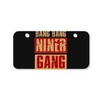 Bang Bang Niner Gang Football Cool Long Sleeve Bicycle License Plate | Artistshot