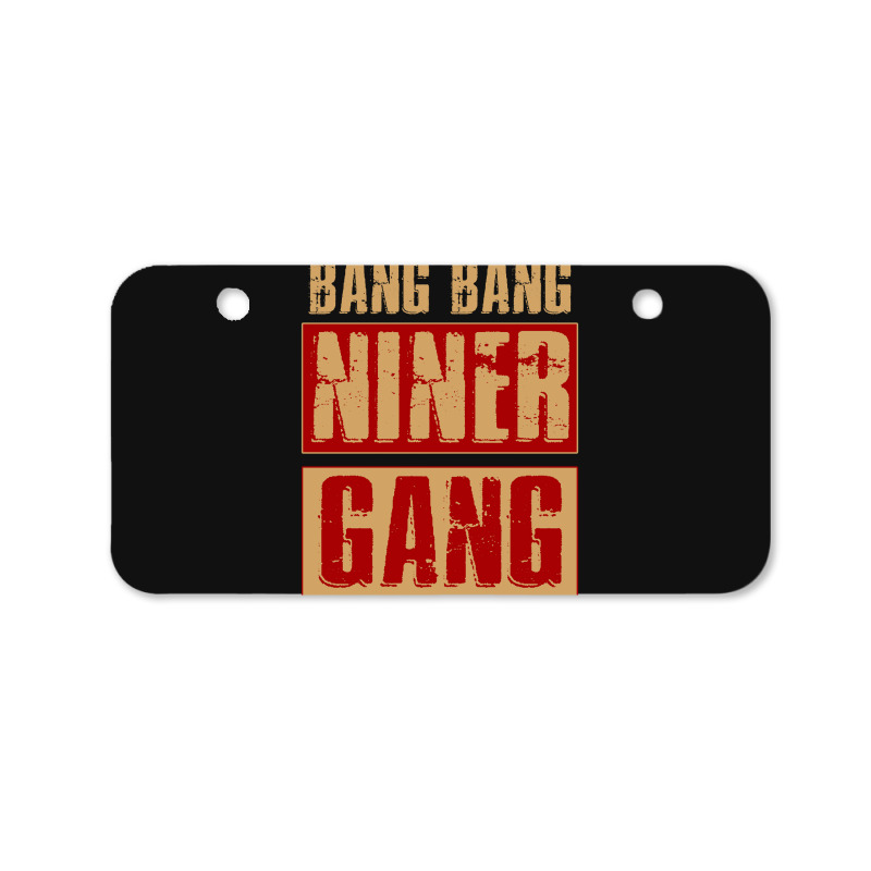 Bang Bang Niner Gang Football Cool Long Sleeve Bicycle License Plate | Artistshot