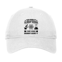 Your Inability To Grasp Science Adjustable Cap | Artistshot