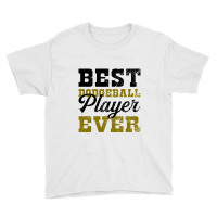 Best Dodgeball Player Ever For Light Youth Tee | Artistshot