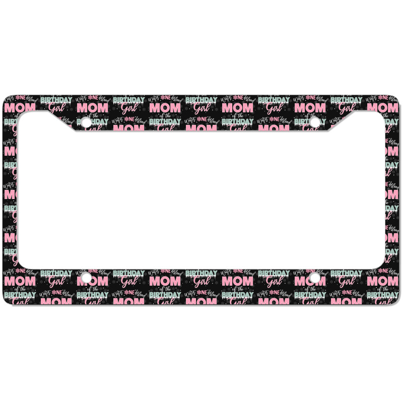 Mom Of The Birthday Girl Shirt Winter Onederland Family License Plate Frame | Artistshot