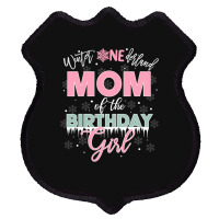 Mom Of The Birthday Girl Shirt Winter Onederland Family Shield Patch | Artistshot